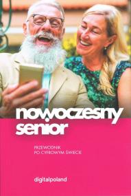 Okładka książki Nowoczesny senior. Przewodnik po cyfrowym świecie