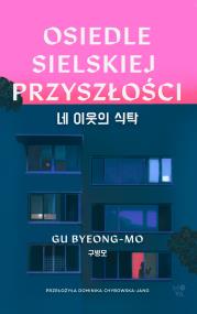 Okładka książki Osiedle Sielskiej Przyszłości