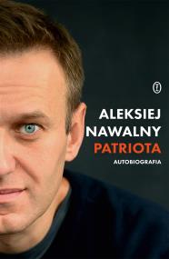 Patriota. Autor: Nawalny Aleksiej. ZdrowePodejscie.pl Okładka książki Patriota