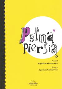 Pełną piersią. Autor: Grehan Meg. ZdrowePodejscie.pl Okładka książki Pełną piersią