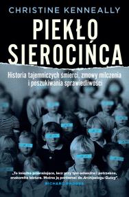 Piekło sierocińca. Autor: Kenneally Christine. ZdrowePodejscie.pl Okładka książki Piekło sierocińca