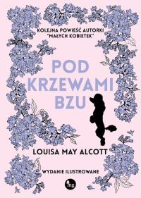 Okładka książki Pod krzewami bzu