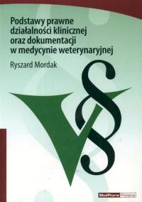 Okładka książki Podstawy prawne działalności klinicznej oraz dokumentacji w medycynie weterynaryjnej