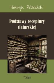 Okładka książki Podstawy receptury zielarskiej