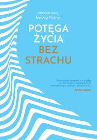 Okładka książki Potęga życia bez strachu