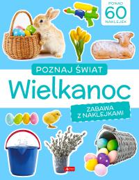 Okładka książki Poznaj świat. Zabawa z naklejkami. Wielkanoc