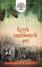 Okładka książki Prawda zapisana w popiołach Tom 2  Krzyk zagubionych serc