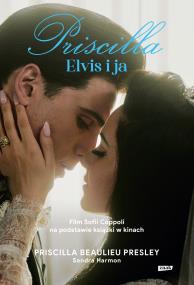 Okładka książki Priscilla. Elvis i ja