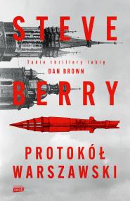Protokół Warszawski. Autor: Berry Steve. ZdrowePodejscie.pl Okładka książki Protokół Warszawski