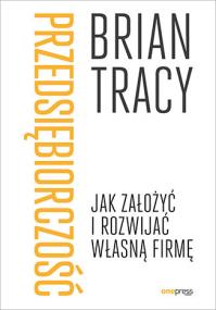 Okładka książki Przedsiębiorczość. Jak założyć i rozwijać własną firmę