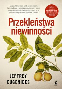 Przekleństwa niewinności. Autor: Eugenides Jeffrey. ZdrowePodejscie.pl Okładka książki Przekleństwa niewinności