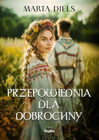 Okładka książki Przepowiednia dla Dobrochny
