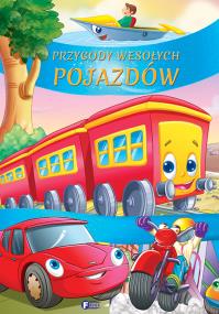 Okładka książki Przygody wesołych pojazdów - uszkodzone