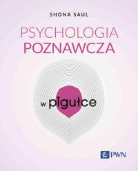 Okładka książki Psychologia poznawcza w pigułce