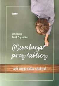 Okładka książki (R)ewolucja przy tablicy