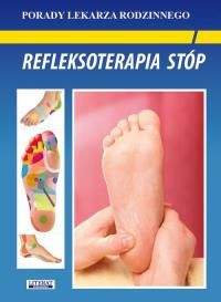 Refleksoterapia stóp. Autor: Chojnowska Emilia; Malanowska-Mamrot Justyna; Jaskólski Karol. ZdrowePodejscie.pl Okładka książki Refleksoterapia stóp