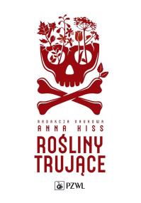 Rośliny trujące. Autor: Kiss Anna. ZdrowePodejscie.pl Okładka książki Rośliny trujące