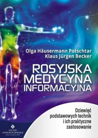 Rosyjska medycyna informacyjna. Autor: Klaus Jürgen Becker. ZdrowePodejscie.pl Okładka książki Rosyjska medycyna informacyjna