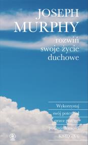 Okładka książki Rozwiń swoje życie duchowe