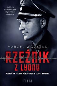 Rzeźnik z Lyonu. Filia na faktach (pocket). Autor: Marcel Woźniak. ZdrowePodejscie.pl Okładka książki Rzeźnik z Lyonu. Filia na faktach (pocket)