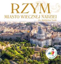 Okładka książki Rzym. Miasto wiecznej nadziei.