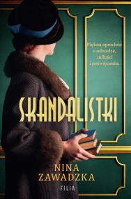 Skandalistki. Autor: Nina Zawadzka. ZdrowePodejscie.pl Okładka książki Skandalistki