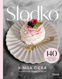Okładka książki Słodko. 140 pomysłów na słodkie śniadania, torty, serniki i inne desery