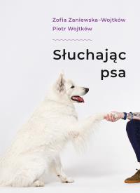 Okładka książki Słuchając psa