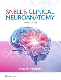 Snell's Clinical Neuroanatomy 9e. Autor: Splittgerber Ryan. ZdrowePodejscie.pl Okładka książki Snell's Clinical Neuroanatomy 9e