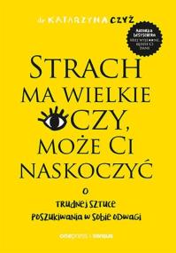 Okładka książki Strach ma wielkie oczy, może Ci naskoczyć