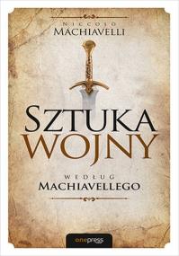 Okładka książki Sztuka wojny według Machiavellego