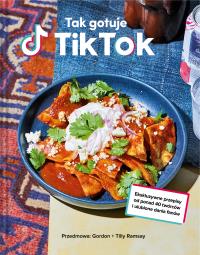 Okładka książki Tak gotuje TikTok.