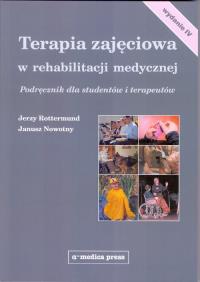 Okładka książki Terapia zajęciowa w rehabilitacji medycznej Podręcznik