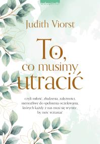 Okładka książki To, co musimy utracić wyd. 2023