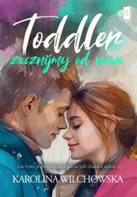 Okładka książki Toddler. Zacznijmy od nowa