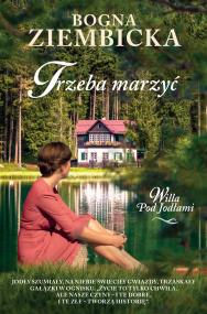 Trzeba marzyć - uszkodzone. Autor: Ziembicka Bogna. ZdrowePodejscie.pl Okładka książki Trzeba marzyć - uszkodzone