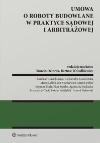 Okładka książki Umowa o roboty budowalne w praktyce sądowej i arbitrażowej