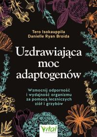 Okładka książki Uzdrawiająca moc adaptogenów