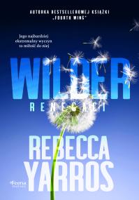 Wilder. Renegaci. Tom 1. Autor: Rebecca Yarros. ZdrowePodejscie.pl Okładka książki Wilder. Renegaci. Tom 1