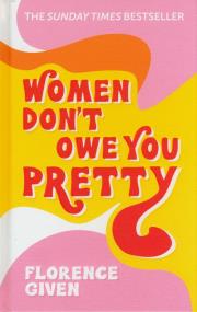 Okładka książki Women Don't Owe You Pretty