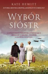 Wybór sióstr. Autor: Kate Hewitt. ZdrowePodejscie.pl Okładka książki Wybór sióstr