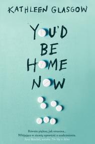 Okładka książki You'd Be Home Now