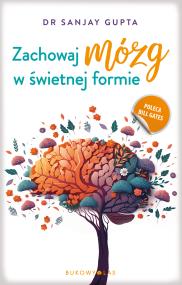 Okładka książki Zachowaj mózg w świetnej formie