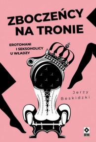 Okładka książki Zboczeńcy na tronie w.2