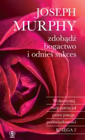 Okładka książki Zdobądź bogactwo i odnieś sukces