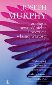 Okładka książki Zdobądź pewność siebie i poczucie własnej wartości