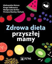 Okładka książki Zdrowa dieta przyszłej mamy