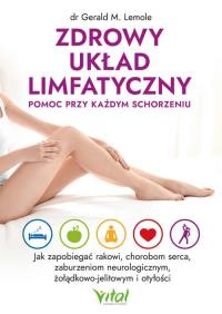 Okładka książki Zdrowy układ limfatyczny - pomoc przy każdym schorzeniu
