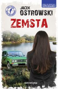 Zemsta. Autor: Ostrowski Jacek. ZdrowePodejscie.pl Okładka książki Zemsta