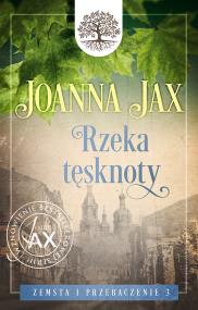 Okładka książki Zemsta i przebaczenie Tom 3 Rzeka tęsknoty